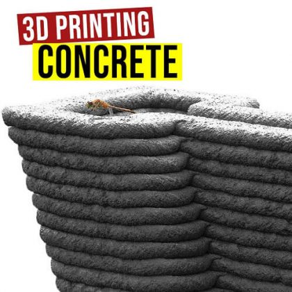 3D Printing Concrete