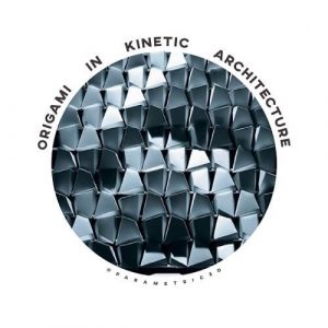 Origami In Kinetic Architecture - Parametric House