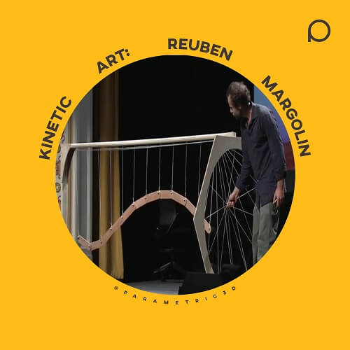 Reuben Margolin: Kinetic Art - Parametric Design