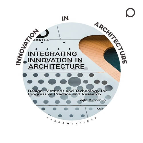 Integrating Innovation in Architecture